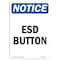 Signmission OSHA Notice Sign, ESD Button, 24in X 18in Aluminum, 18" W, 24" L, Portrait, ESD Button Sign OS-NS-A-1824-V-12165 - alternate 1